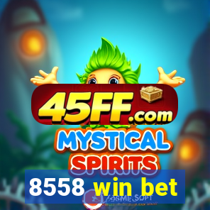 8558 win bet